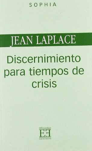Libro Discernimiento Para Tiempos De Crisisde Laplace Jean