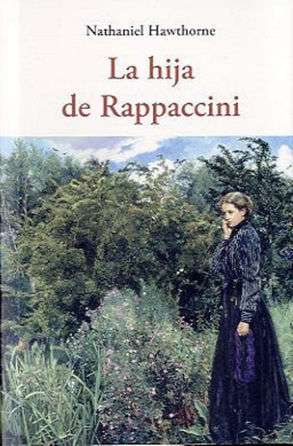 La Hija De Rappaccini, Nathaniel Hawthorne, Olañeta