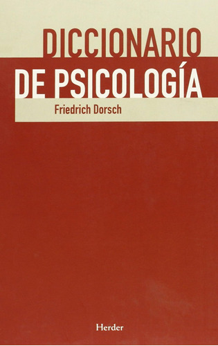 Diccionario De Psicología (sin Coleccion) / Friedrich Dorsch