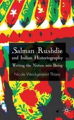 Libro Salman Rushdie And Indian Historiography - Nicole W...