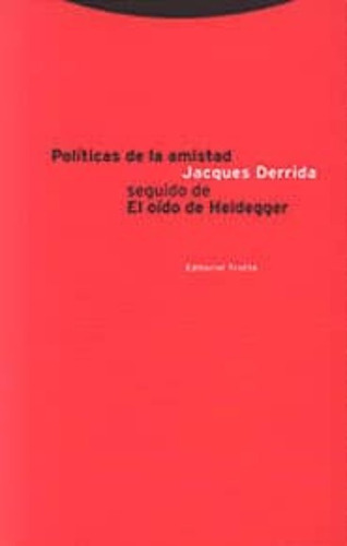 Politicas De La Amistad - Professor Jacques Derrida