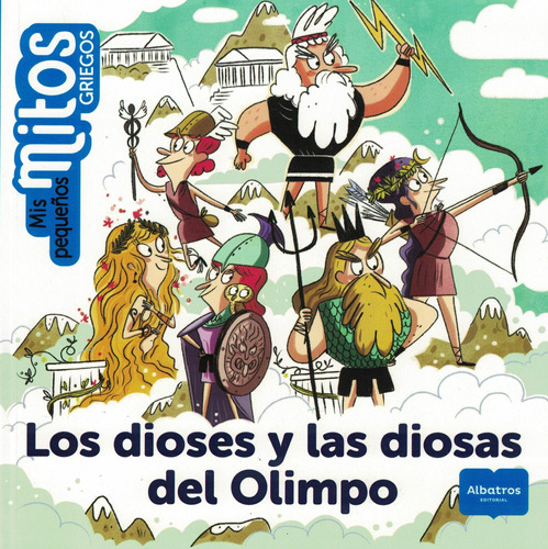 Dioses Y Las Diosas Del Olimpo, Los - Mis Pequeños Mitos Gri