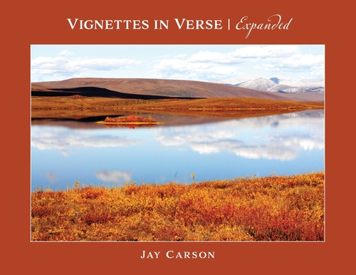 Vignettes In Verse Expanded, De Carson, Jay. Editorial Friesenpr, Tapa Blanda En Inglés