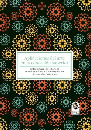 Libro Aplicaciones Del Arte En La Educación Superior. Enfoq