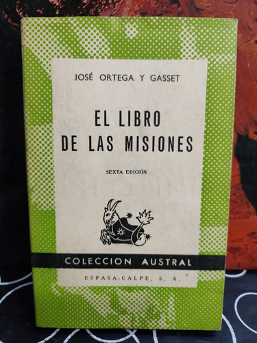 El Libro De Las Misiones - José Ortega Y Gasset