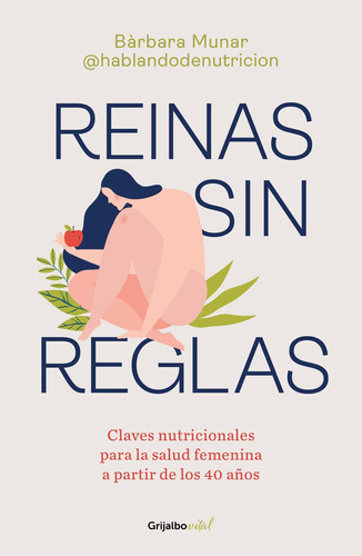 Reinas Sin Reglas, De Bàrbara Munar., Vol. 1. Editorial Grijalbo, Tapa Pasta Blanda, Edición 1 En Español, 2024