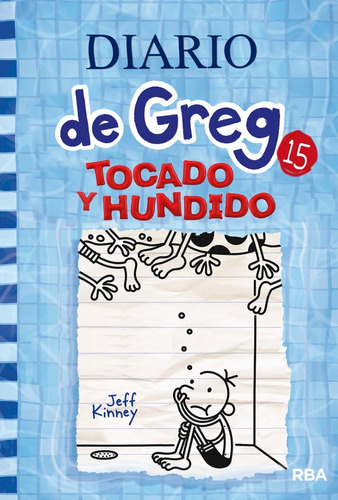 Libro Tocado Y Hundido (diario De Greg 15) Td Rba