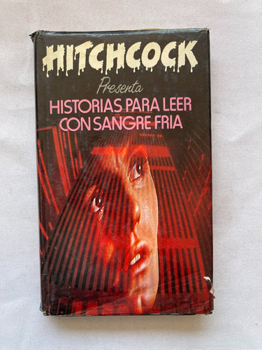 Alfred Hitchcock Historias Para Leer Con Sangre Fría