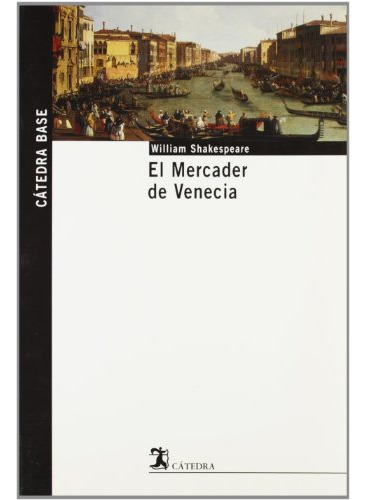 El Mercader De Venecia, Shakespeare, Cátedra