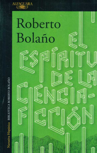 Espíritu De La Ciencia Ficción / Roberto Bolaño (envíos)