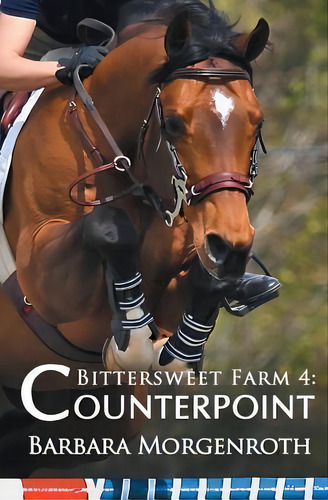 Bittersweet Farm 4 : Counterpoint, De Barbara Morgenroth. Editorial Dashingbooks, Tapa Blanda En Inglés