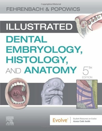 Libro: Illustrated Dental Embryology, Histology, And Anatomy