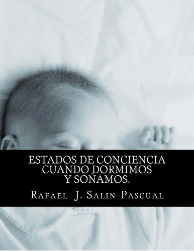 Libro: Estados De Conciencia Cuando Dormimos Y Sonamos.: Asp