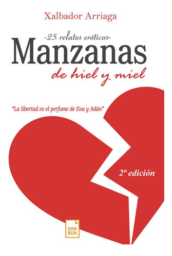 Libro: Manzanas De Hiel Y Miel 2da Edición. Xalbador Arriaga