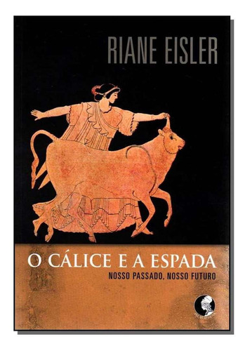 Cálice E A Espada, O