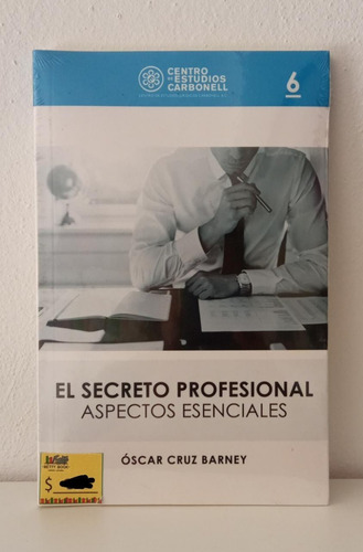 El Secreto Profesional - Aspectos Esenciales (6) (3296)