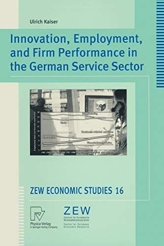 Libro: Innovation, Employment, And Firm Performance In The