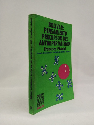 Bolivar: Pensamiento Precursor Del Antimperialismo