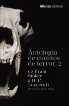 Comprar Rafael Llopis Antología de cuentos de terror 2 De Bram Stoker a H. P. Lovecraft Editorial Alianza tapa blanda 2015