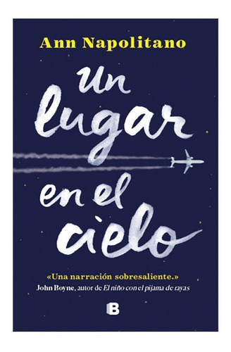 Libro Un Lugar En El Cielo - Ann Napolitano 