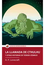 Comprar La Llamada De Cthulhu Y Otras Historias De Terror Cósmico, De Lovecraft, H. P.. Editorial Mestas Ediciones, Tapa Blanda, Edición 1 En Español, 2022