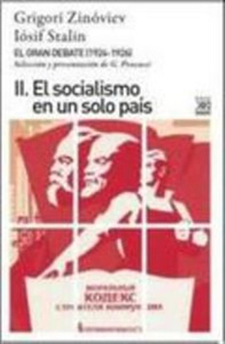 Gran Debate Ii El Socialismo En Un Solo Pais - Trotski/buajr