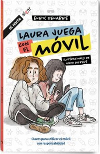 Laura Juega Con El Movil - Senabre,enric