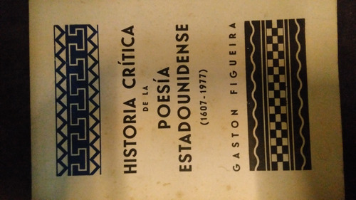 Historia Crítica De La Poesía Estadounidense / Figueira 