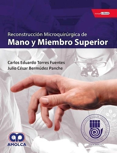 Mano Y Miembro Superior Reconstrucción Microquirúrgica - To