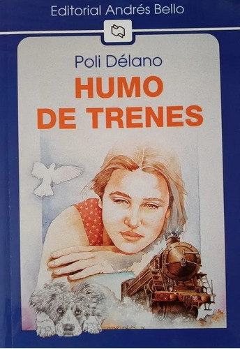 Humo De Trenes / Poli Delano