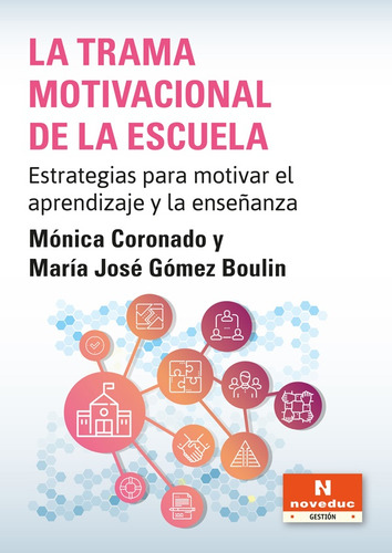 La Trama Motivacional De La Escuela - Coronado, Gomez Boulin