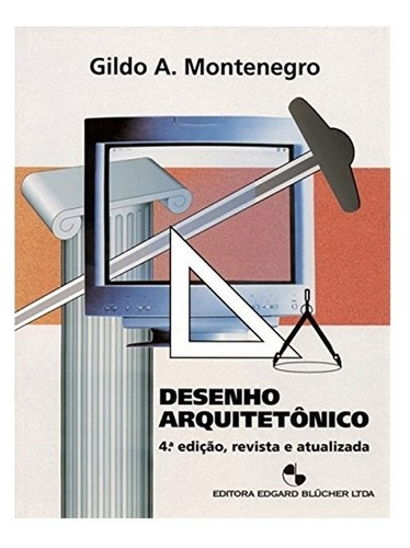 Livro  Desenho Arquitetonico  Gildo A. Montenegro