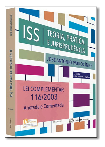 Iss Teoria, Pratica E Jurisprudencia, De Jose Antonio Patrocinio. Editora Revista Dos Tribunais Em Português