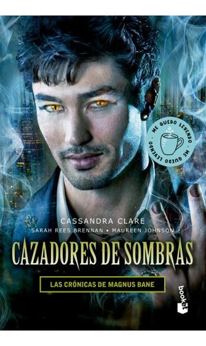 Cazadores Sombras Cronicas Magnus - Clare - Booket - Libro 