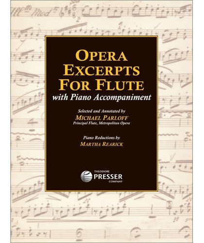 Opera Excerpts For Flute With Piano Accompaniment.