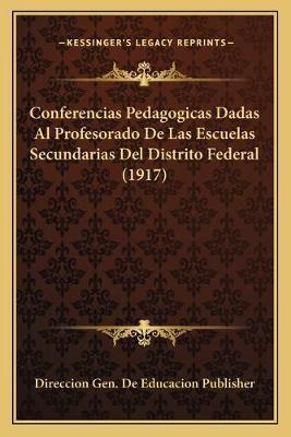 Libro Conferencias Pedagogicas Dadas Al Profesorado De La...