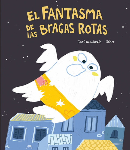 Fantasma De Las Bragas Rotas, El - Andrés, Gómez