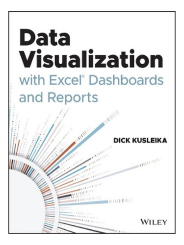 Data Visualization With Excel Dashboards And Reports -. Eb03