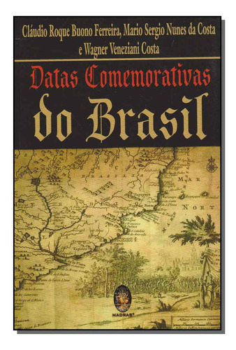 Libro Datas Comemorativas Do Brasil De Buono Claudio Costa W