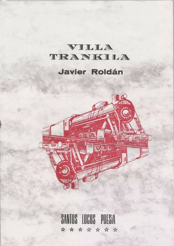 Villa Trankila - Javier Roldán - Santos Locos - Lu Reads