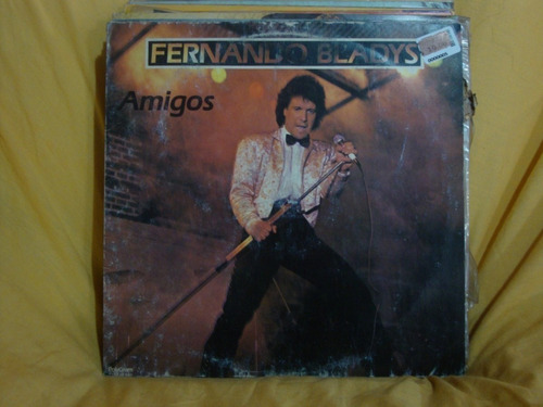 Vinilo Fernando Bladys Amigos Sss C4