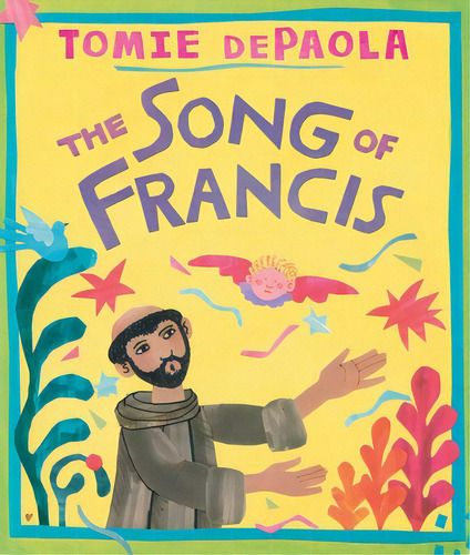 Song Of Francis, De Depaola, Tomie. Editorial Simon & Schuster Books You, Tapa Dura En Inglés