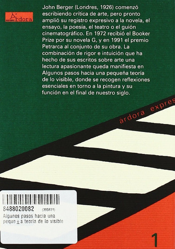 Algunos Pasos Hacia Una Pequeña Teoría De Lo Visible, De John Berger., Vol. 0. Editorial Ardora Ediciones, Tapa Blanda En Español, 1