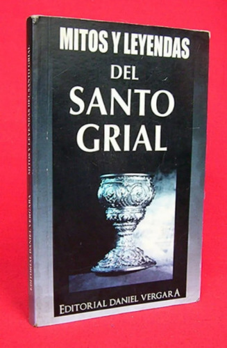 Mitos Y Leyendas Del Santo Grial / Em