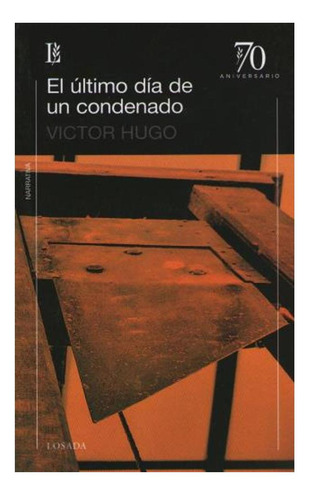 Libro El Ultimo Dia De Un Condenado Victor Hugo Losada None