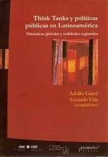 Think Tanks Y Politicas Publicas En Latinoamerica Dinam - *-