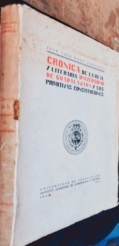 Crónica De La Real Y Literaria Universidad De Guadalajara Y (Usado)