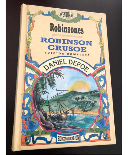 Libro Robinson Crusoe - Edición Completa - Defoe. Tapa Dura 