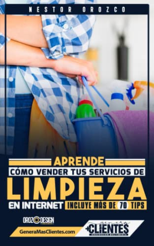 Aprende Como Vender Tus Servicios De Limpieza En Internet: I