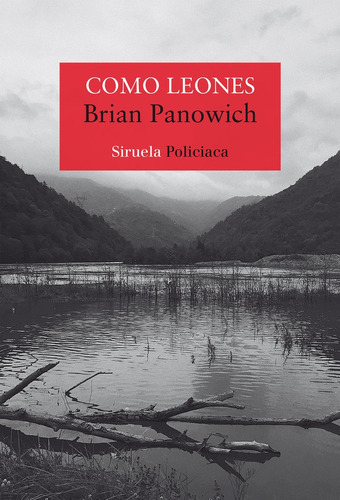 Como Leones, De Panowich, Brian. Editorial Siruela, Tapa Blanda En Español